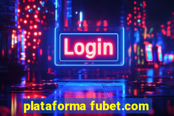 plataforma fubet.com